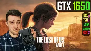 GTX 1650 — The Last Of Us Часть I
