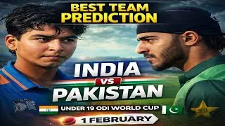 IND vs PAK U19 Dream11 Prediction | Best Team Today | Under 19 World Cup Match