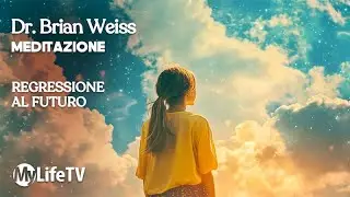 MEDITATION: Regression to the Future | Dr. Brian Weiss