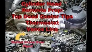 M54 Coolant Pipes Under Intake, Top Dead Center Tips, Thermostat, Head Stud Removal Steps