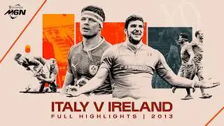 The Last Time Italy Beat Ireland! Italy v Ireland 2013 | Highlights