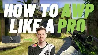 HOW TO AWP LIKE A PRO 2021 [CS:GO]