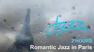Romantic Jazz in Paris and Romantic Jazz Music: Sweet Dreams FULL ALBUM
