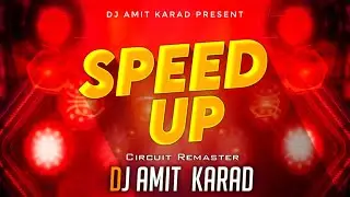 Speed Up Circuit Mix Remaster | Dj Amit Karad | Trending Remaster Trance | Viral Trance