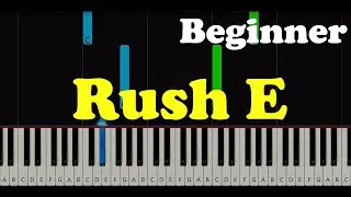 Rush E | Easy Piano Tutorial