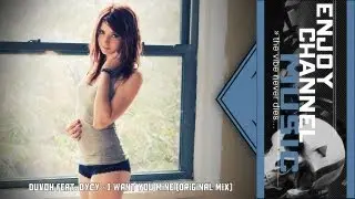 Duvoh Feat. DyCy - I Want You Mine (Original Mix) | EcM
