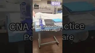 CNA Skill Exam Practice- Perineal Care