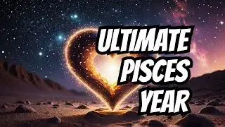 PISCES 2025 - The Year of Ultimate Love and Success for This Zodiac Sign!