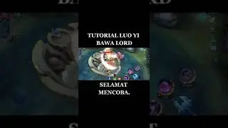 Tutorial Luo Yi Bawa Lord 🗿