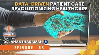 Revolutionising Healthcare: How Data Drives Personalized Patient Care with Dr. Karthik Anantharam...