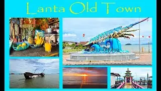 Старый город острова Ко Ланта 🏝 Koh Lanta old town