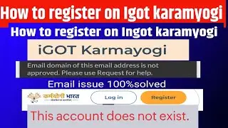 how to register on igot karmayogi app | igot karmayogi registration email problem