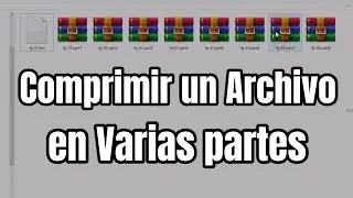 Comprimir un Archivo en Varias partes con winrrar, F&aacute;cil y r&aacute;pido