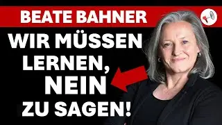 Beate Bahner: Wir m&uuml;ssen lernen 