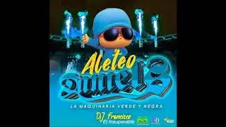 🇻🇪👽 Aleteo 2020 Daniels Discplay La Maquinaria Verdes y Negra Ft Dj Francisco Arreaza   🇻🇪👽
