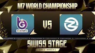 [ID] | M7 Swiss Stage Day 2 | BGT vs Z1 | Game 1