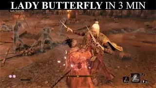 Sekiro - Defeat Lady Butterfly in 3 Minutes