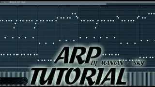 [FL STUDIO TRANCE ARP TUTORIAL] DJ Manian - Sky