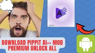 GET Pippit AI++ MOD PREMIUM ON UNLOCK ALL ON IOS/ANDROID APP #pippitai