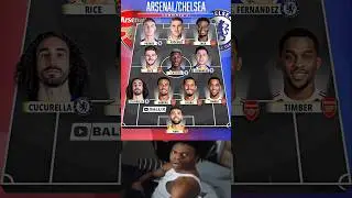Arsenal vs Chelsea 🏆 Best Combined XI 2024/25
