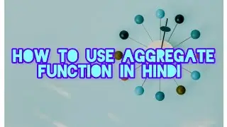 aggregate function|     max,min,sum,avg,count ka use kise kre