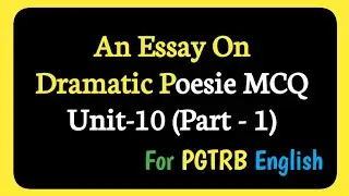 An Essay On Dramatic poesie MCQ | PGTRB English Videos |
