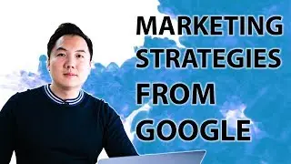 Marketing Strategies From Google