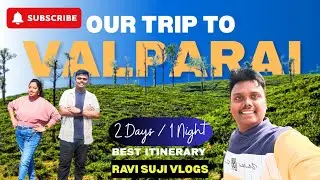 Valparai Budget Travel Plan | వల్పరై హిల్ స్టేషన్ | @RAVI_SUJI_VLOGS | #valparai #travel    #telugu 