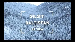 Gilgit Baltistan 4K Movie | (with calm music)