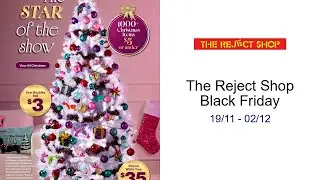 The Reject Shop Black Friday 19/11 - 02/12