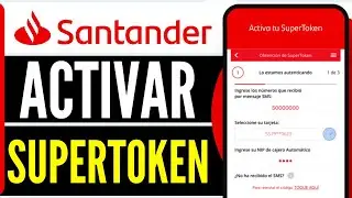 Como Activar Supertoken Santander Si Cambie De Celular (2026)