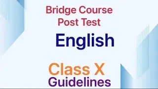 Class X For Marathi & Urdu Medium Bridge Course - English Post Test Explanation & Guidelines