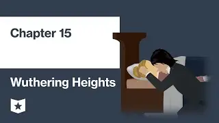 Wuthering Heights by Emily Bront&euml; | Chapter 15