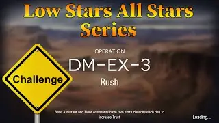 Arknights DM-EX-3 Challenge Guide Low Stars All Stars