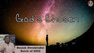 God’s Chosen – Beulah Devakirubai (Batch of 2002) | December 21st, 2021