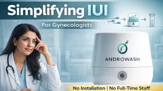 AndroWash Explained for Gynecologists | Simplifying IUI Without Complexity