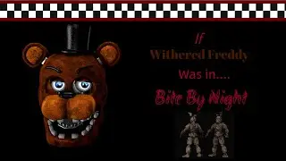Withered Freddy (CONCEPT VOICELINES) - Bite By Night