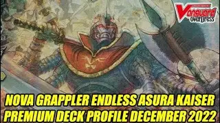 Nova Grappler Endless Asura Kaiser - Cardfight Vanguard Premium Deck Profile December 2022
