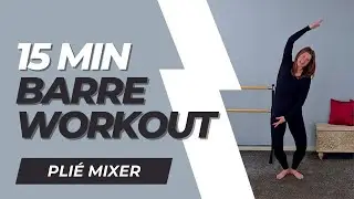 ⭐15-Minute Pli&eacute; Mixer Barre Workout