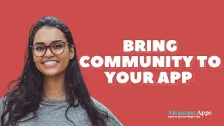ALAKAZAM APPS: BRINGING YOUR USERS TOGETHER AS A COMMUNITY USING A SOCIAL WALL!!