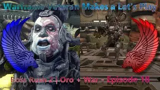 Warframe Veteran makes a Let's Play | Boss Rush 2 - Episode 18