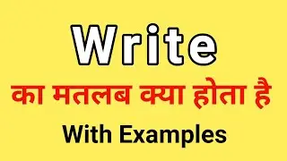 Write Meaning in Hindi | Write ka Matlab kya hota hai | Word Meaning English to Hindi