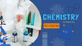 Chemistry Revision | PCM Tutorials Online with Nitesh Sir