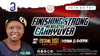 DAY3 MORNING PRAYER:  FINISHING STRONG NO NEGATIVE CARRYOVER.