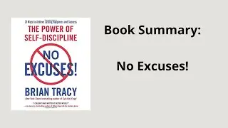 Book Summary: No Excuses! By Brian Tracy