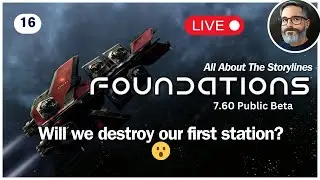 🔴 ALL ABOUT THE STORYLINES - X4 Foundations 🔴 LIVE 16 - Update v 7.60 2025 #x4games #x4foundations