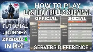 LIOS || SERVERS DIFFERENCE || SOCIAL & OFFICIAL || LAST DAY RULES SURVIVAL || EPISODE 2