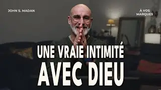 La pri&egrave;re biblique &mdash; D&eacute;velopper une intimit&eacute; r&eacute;elle avec Dieu