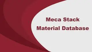 Meca Stack -Geometry - Material Properties Database
