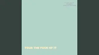 Four The Fuck Of It